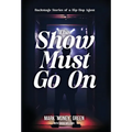 The Show Must Go On: Backstage Stories of a Hip-Hop Agent - Hardcover