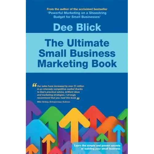 The Ultimate Small Business Marketing Book - Paperback