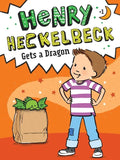 Henry Heckelbeck Gets a Dragon - Paperback
