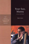 Your Sun, Manny: A Prose Poem Memoir - Paperback