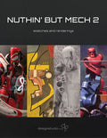 Nuthin' But Mech 2: Sketches and Renderings - Paperback