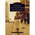 Georgia and the Power of the Vote - Paperback