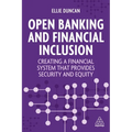 Open Banking and Financial Inclusion: Creating a Financial System That Provides Security and Equity - Paperback