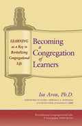 Becoming a Congregation of Learners: Learning as a Key to Revitalizing Congregational Life - Paperback
