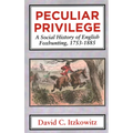 Peculiar Privilege: A Social History of English Foxhunting, 1753-1885 - Paperback