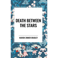 Death Between the Stars - Hardcover