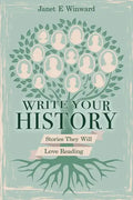 Write Your History, Stories They Will Love Reading - Paperback