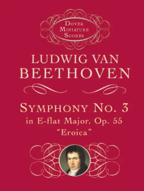 Symphony No. 3 in E-Flat Major, Op. 55: Eroica - Paperback