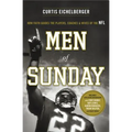Men of Sunday: How Faith Guides the Players, Coaches & Wives of the NFL - Paperback
