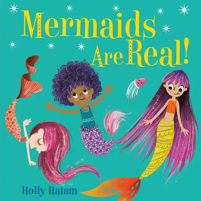 Mermaids Are Real! - Board Book