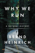 Why We Run: A Natural History - Paperback