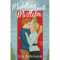 Meddling with Mistletoe: A Red Door Inn Christmas Romance - Paperback