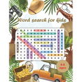 Word Search for Kids: Word Searches for kids ..Ages 6 to 8, Kindergarten, Activity Pad, Search & Find Word, Fun and Educational Word Search - Paperback