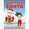 Leah Marie and Santa - Hardcover