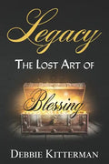 Legacy: The Lost Art of Blessing - Paperback