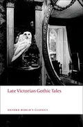 Late Victorian Gothic Tales - Paperback