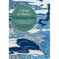 A Kind of Shelter Whakaruru-Taha: An Anthology of New Writing for a Changed World - Paperback
