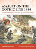 Assault on the Gothic Line 1944: The Allied Attempted Breakthrough Into Northern Italy - Paperback