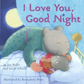 I Love You, Good Night - Board Book