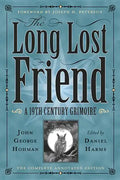The Long Lost Friend: A 19th Century American Grimoire - Paperback