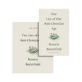 Five Lies of Our Anti-Christian Age (Book and Study Guide) - Hardcover