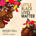 Little Black Lives Matter - Hardcover