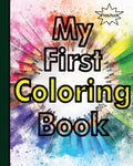 My First Coloring Book: Fun activity with ABC, Shapes, objects and animals for toddlers. - Paperback