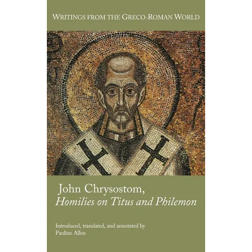 John Chrysostom, Homilies on Titus and Philemon - Hardcover