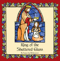King of the Shattered Glass - Hardcover