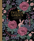 Twilight Garden Coloring Book: Published in Sweden as Blomstermandala - Hardcover