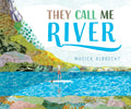 They Call Me River - Hardcover