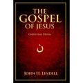 The Gospel of Jesus: Christian Deism - Hardcover