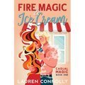 Fire Magic & Ice Cream - Paperback