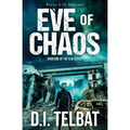 EVE of CHAOS: America's Last Days - Paperback