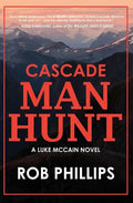 Cascade Manhunt: A Luke McCain Novel - Paperback