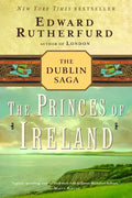 The Princes of Ireland: The Dublin Saga - Paperback