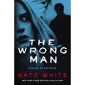 The Wrong Man: A Novel of Suspense - Paperback