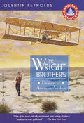 The Wright Brothers: Pioneers of American Aviation - Paperback