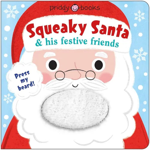 Squeaky Santa & His Festive Friends - Board Book