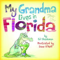 My Grandma Lives in Florida - Hardcover