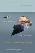 Next Word, Better Word: The Craft of Writing Poetry - Paperback