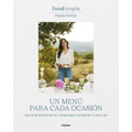 Foodtropia: Un Menú Para Cada Ocasión / One Menu for Every Occasion - Hardcover