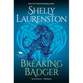 Breaking Badger: A Hilarious Shifter Romance - Paperback
