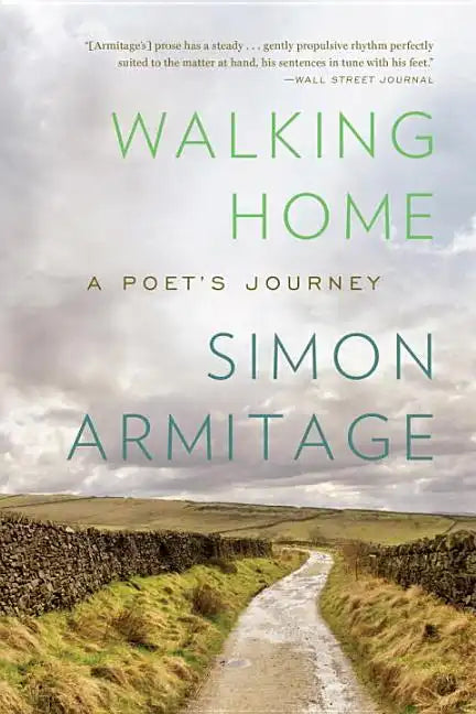 Walking Home: A Poet's Journey - Paperback