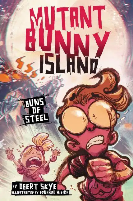 Mutant Bunny Island: Buns of Steel - Hardcover
