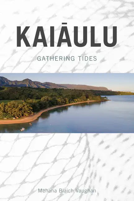 Kaiaulu: Gathering Tides - Paperback