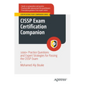 Cissp Exam Certification Companion: 1000+ Practice Questions and Expert Strategies for Passing the Cissp Exam - Paperback