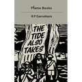 The Tide Also Takes - Paperback
