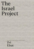 The Object of Zionism: The Architecture of Israel - Hardcover