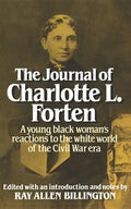 The Journal of Charlotte L. Forten: A Free Negro in the Slave Era - Paperback